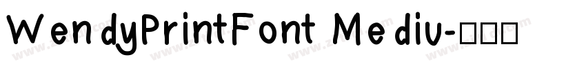 WendyPrintFont Mediu字体转换